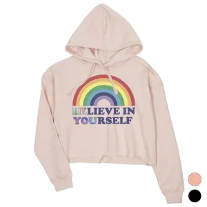 LGBT Be You Believe Rainbow Crop Hoodie